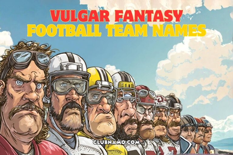 vulgar fantasy football team names